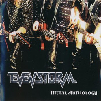 Evenstorm - Metal Anthology (2006)