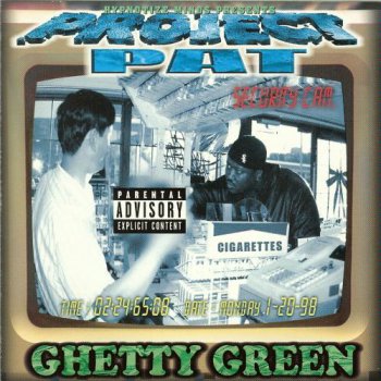 Project Pat-Ghetty Green 1999