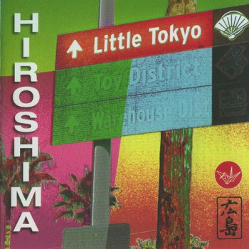 Hiroshima - Little Tokyo (2007)
