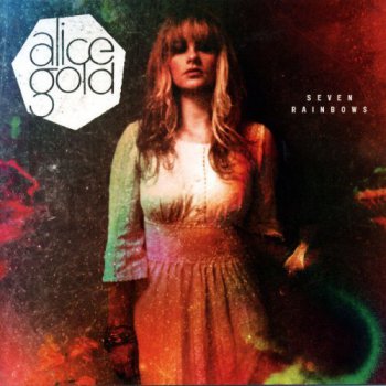 Alice Gold - Seven Rainbows (2011)