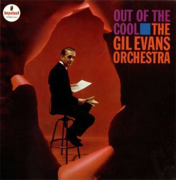 The Gil Evans Orchestra - Out of the Cool - 1960 (2010)