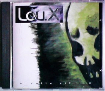 Lou-X-La Realta,La Lealta E Lo Scontro 1998 