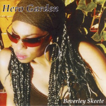 Beverley Skeete - Hero Garden (2005)