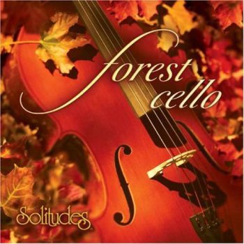 Dan Gibson & Daniel May - Forest Cello (2004)