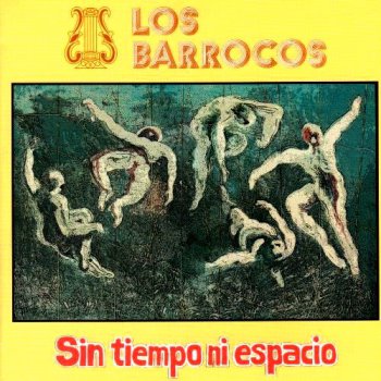 Los Barrocos - Sin Tiempo Ni Espacio 1974 (Viajero Inmovil Rec. 2006)