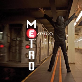 Metro - Express (2007)