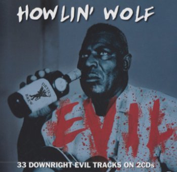 Howlin' Wolf - Evil 2CD (Not Now Music Ltd. 2009)