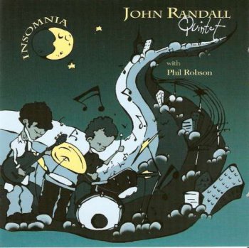 John Randall Quintet with Phil Robson - Insomnia (2008)
