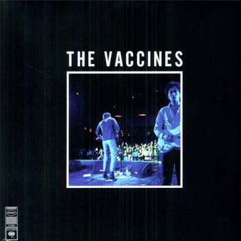 The Vaccines - Live From London (2011)