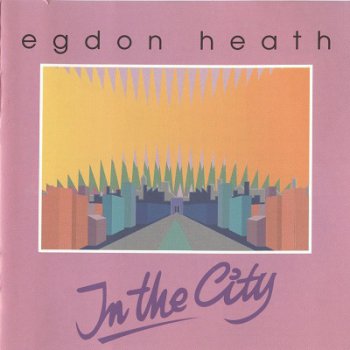Egdon Heath - In The City (1987)