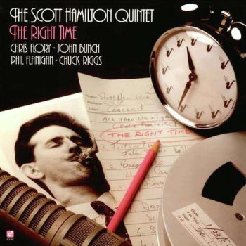 Scott Hamilton Quintet - The Right Time (1986)