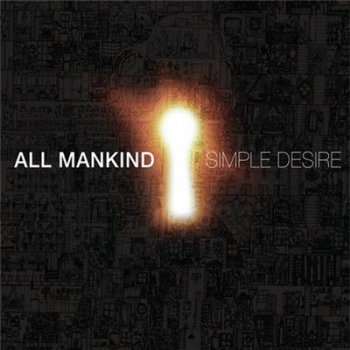 All Mankind - Simple Desire (2011)