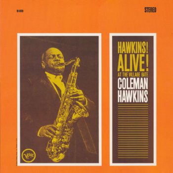 Coleman Hawkins - Hawkins! Alive! At The Village Gate (Classic Records US LP 1997 VinylRip 24/96) 1963