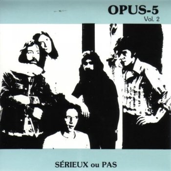 Opus-5 - Volume 2: Serieux ou pas 1989