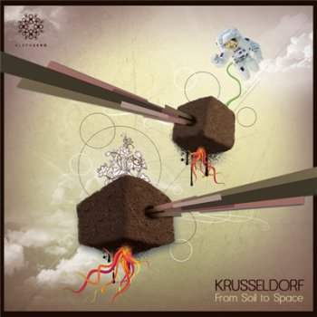 Krusseldorf - From Soil To Space (2011)