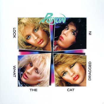 Poison - Look What The Cat Dragged In (Friday Music Reissue LP VinylRip 24/96) 1986