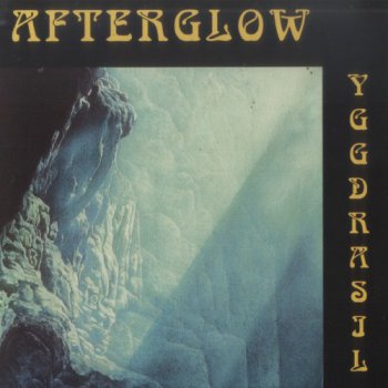 Afterglow - Yggdrasil 1994