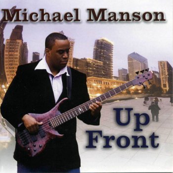 Michael Manson - Up Front (2008)