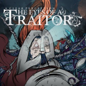 The Eyes Of A Traitor - A Clear Perception (2009)