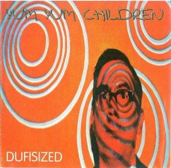 Yum Yum Children - Dufisized (1995)