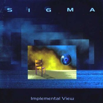 Sigma - Implemental View (1997)