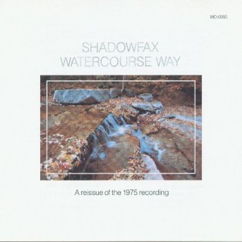 Shadowfax - Watercourse Way 1975