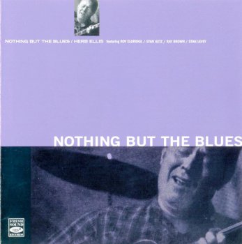 Herb Ellis - Nothing But the Blues 1957 (Fresh Records 2010)