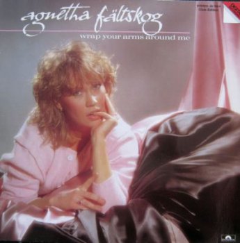 Agnetha Faltskog - Wrap Your Arms Around Me (Polydor Lp VinylRip 24/96) 1983