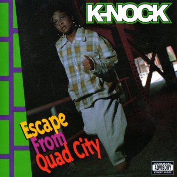 K-Nock-Escape From Quad City1994