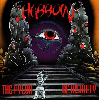 Harrow - The Pylon Of Insanity (1994)