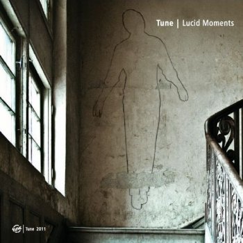 Tune - Lucid Moments (2011)