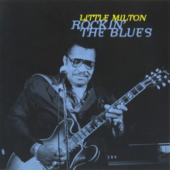 Little Milton - Rockin' The Blues (1995)