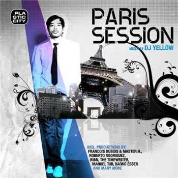 VA - Paris Session (Mixed by DJ Yellow) (2010)