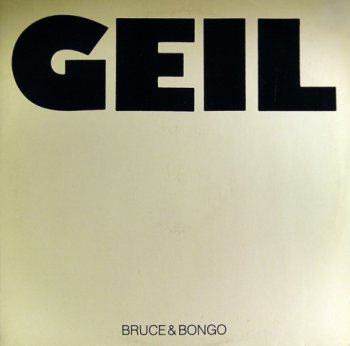 Bruce & Bongo - Geil (Vinyl, 12'') 1986