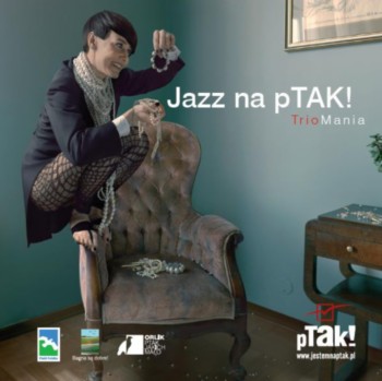 TrioMania - Jazz na pTAK! (2011)