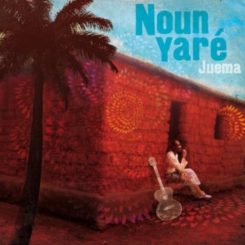 Noun Yare - Juema (2011)