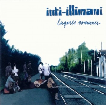 Inti-Illimani - Lugares Comunes (2003)