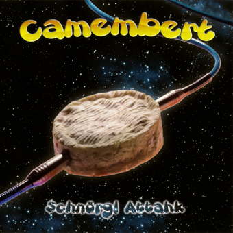 Camembert - Schnorgl Attahk (2011)