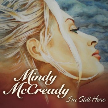 Mindy McCready - Im Still Here (2010)