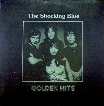 The Shocking Blue-Golden Hits,Vinyl-rip lossless ,flac 16/44,ape 24/96