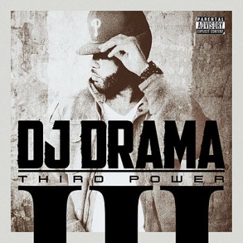 DJ Drama-Third Power 2011