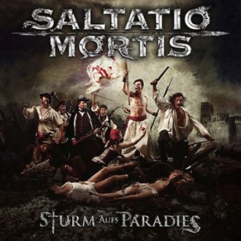 Saltatio Mortis - Sturm Aufs Paradies (2011)