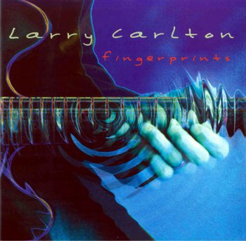 Larry Carlton - Fingerprints (2000)