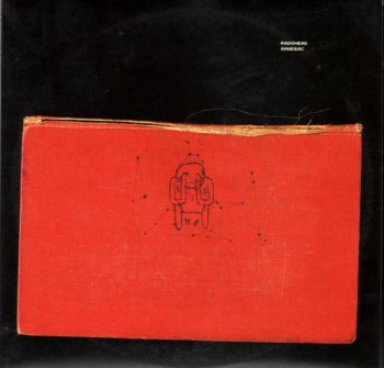 Radiohead - Amnesiac (2LP Set Parlophone UK VinylRip 24/96) 2001