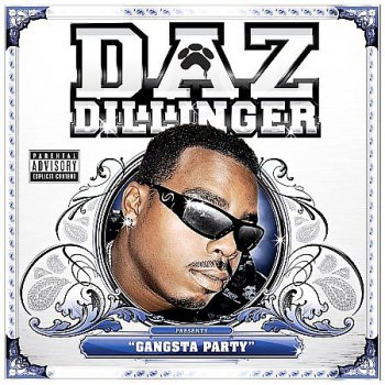 Daz Dillinger-Gangsta Party 2007