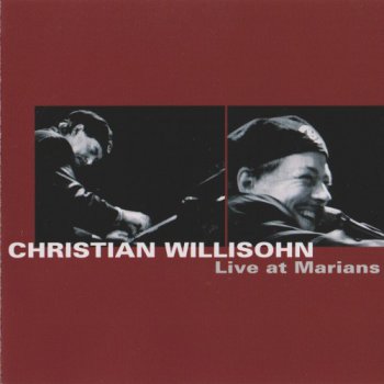Christian Willisohn - Live At Marians (2000)