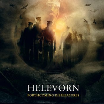 Helevorn - Forthcoming Displeasures (2010)