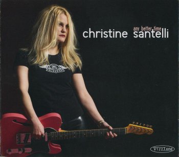 Christine Santelli - Any Better Time (2009)