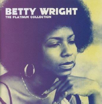 Betty Wright - The Platinum Collection (2007)
