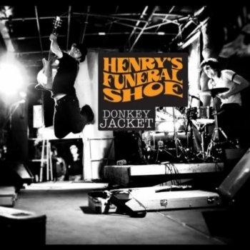 Henry's Funeral Shoe - Donkey Jacket (2011)